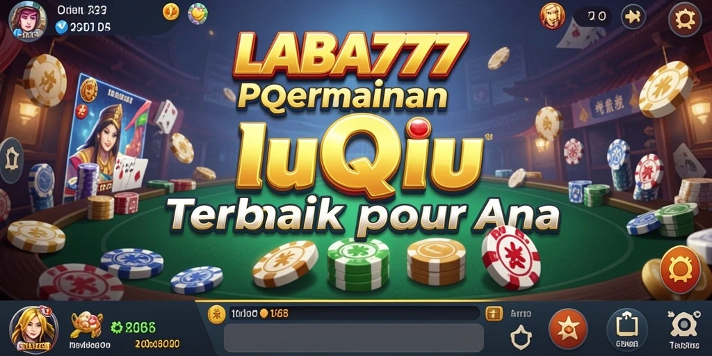 Tampilan gameplay QiuQiu yang seru dan menarik dalam LABA777.
